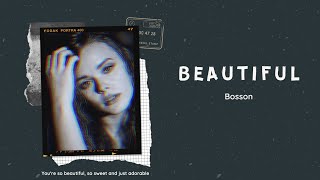 Lyrics video Beautiful  Bosson [upl. by Narej]