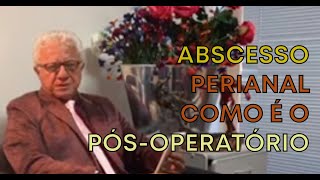 Abscesso perianal Como e o pósoperatório duvida enviada para o meu WhatsApp [upl. by Sandro]