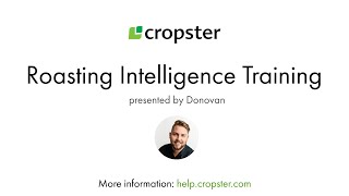 Cropster Roasting Intelligence Training [upl. by Jessa767]