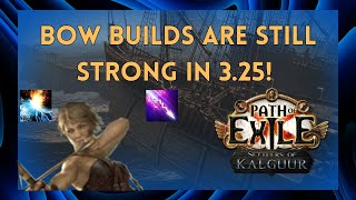 PoE 325 Why Bow Builds are still Strong in Settlers of Kalguur [upl. by Riella]