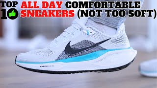 TOP 10 Comfortable Everyday Sneakers Not Too Soft [upl. by Aicilef]