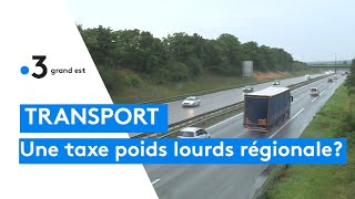 Transport  une taxe poids lourds dans le Grand Est [upl. by Tena]