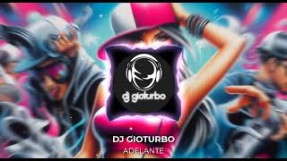 adelante remix dj gioturbo [upl. by Eibo]