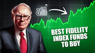 6 Best Fidelity Index Funds To Buy and Hold Forever [upl. by Razaele87]