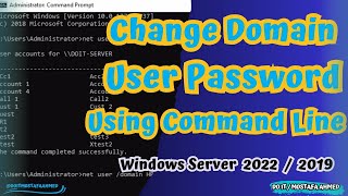 Change a Domain User Password Using The Command Line  Windows Server 2019  2022 doitmostafa [upl. by Osicran]