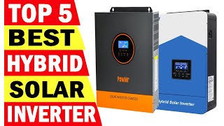 Top 5 Best Hybrid Solar Inverter In 2024 [upl. by Enahsed185]