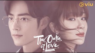 Trailer The Oath Of Love 余生请多指教 ft 肖战 杨紫 [upl. by Ailssa]