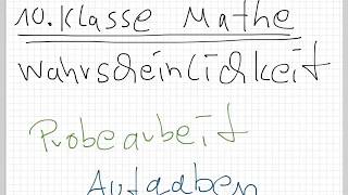 10Klasse Mathe Wahrscheinlichkeit Probearbeit Aufgaben [upl. by Bowman408]