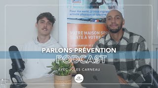 Podcast Parlons Prévention EP1  S3  Jules Carneau ostéopathe [upl. by Lorri744]