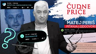 ÄŚUDNE PRIÄŚE 77  MATEJ PERIĹ  pitanja i odgovoriâ€Ľ [upl. by Winter16]