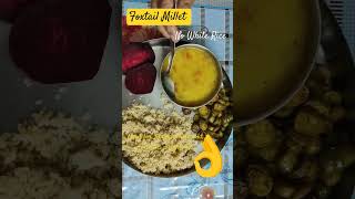 Foxtail Millet replaces Rice thali millet healthy [upl. by Salter]