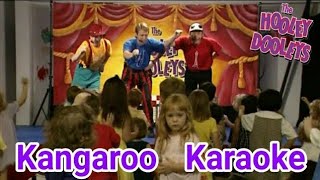 The Hooley Dooleys  Kangaroo Karaoke [upl. by Haerle462]