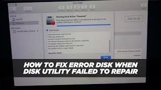 Solution To Fix Error Disk When macOS Disk Utility Failed To Repair [upl. by Dibri]