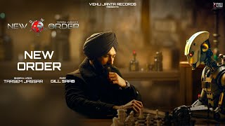 New Order Lyrical Video Tarsem Jassar  Gill Saab  Latest Punjabi Song 2024 [upl. by Tjader]