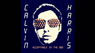 INSTRUMENTAL Calvin Harris  Acceptable In The 80s [upl. by Rats]