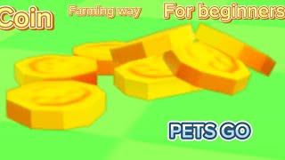 Best coin farming way for beginners  Pets go [upl. by Donoghue]