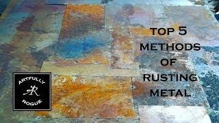 Top 5 Methods of Rusting Metal [upl. by Kamin432]