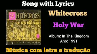 Whitecross  Holy War legendado [upl. by Armillda]