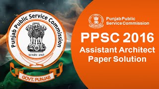 Assistant Architect  PPSC 2016 Paper Solution UPSC BPSCHPSC Architect Exam [upl. by Almita]