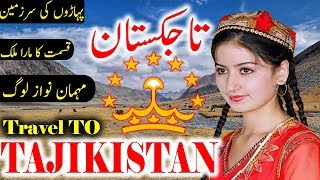 Travel To Tajikistan  Full History And Documentary Tajikistan In Urdu amp Hindi  تاجکستان کی سیر [upl. by Servetnick]