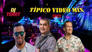 Tipico Video Mix 2022 DjYerRy Típico lo mas nuevo para cantar y bailar [upl. by Jenks616]