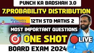 🔴LIVE 12th Std Maths 2 7Probability DistributionOne ShotMost Important QuestionBoard Exam 2024 [upl. by Atteynek]