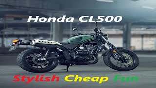 NEW BIKE HONDA CL500 [upl. by Eannaj]