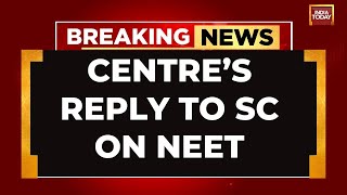 No LargeScale Conspiracy Centre Replies To Supreme Court On NEET Paper Leak  India Today [upl. by Otrebide158]