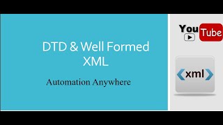 XML Document Validation  Automation 360  Automation Anywhere [upl. by Quincy]