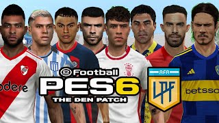 PREVIEW  LIGA ARGENTINA 2024 PES 6 THE DEN PATCH 🆕🔜 [upl. by Warde]