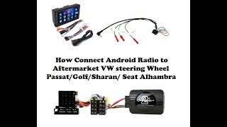 How Connect Android Radio to Aftermarket VW steering Wheel PassatGolfSharan Seat Alhambra 19Tdi [upl. by Jedediah]