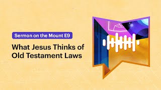 What Jesus Thinks of Old Testament Laws [upl. by Egief]