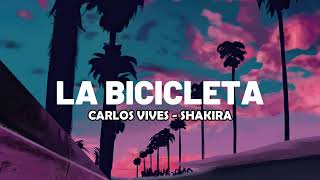 quotLa Bicicletaquot Shakira  Carlos Vives Letra  Lyrics [upl. by Anazraf]