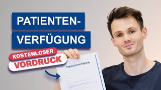 Patientenverfügung  einfach erklärt richtig ausfüllen  kostenloser Vordruck [upl. by Fogel]