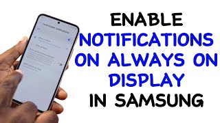 How to Enable Notifications on Always on Display in Samsung [upl. by Lhok]