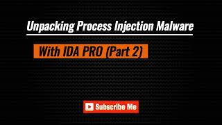 Unpacking Process Injection Malware With IDA PRO  Part 2 [upl. by Ariaic]