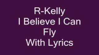 R Kelly I Believe I Can Fly Lyrics [upl. by Hogle]