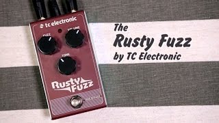 Rusty Fuzz by TC Electronic [upl. by Auhsaj392]