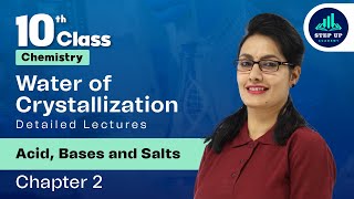 Water of Crystallization  Acids Bases and Salts  Chapter 2 L15  CBSE Class 10 Chemistry [upl. by Ormiston]