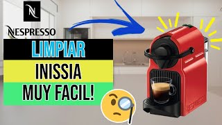 ✅☕Nespresso INISSIA LIMPIEZA☕✅ Español [upl. by Ciel]