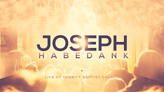 Joseph Habedank Live at Charity Baptist Church [upl. by Alisa]