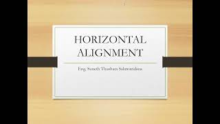 Lecture1 Horizontal Alignment [upl. by Annirok441]