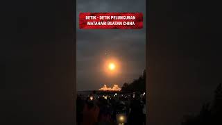 DetikDetik Matahari Buatan China Mengudara [upl. by Adlaremse]