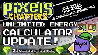 PIXELS  CHAPTER 2 UNLIMITED ENERGY CALCULATOR UPDATE [upl. by Frederique]