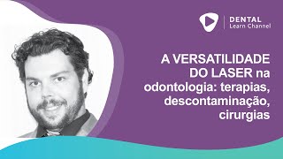 A versatilidade do laser na odontologia terapias descontaminação cirurgias [upl. by Aitel]