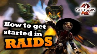 How to get started in RAIDS  a Guild Wars 2 Guide [upl. by Arbmat736]