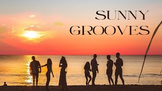 SUNNY GROOVES  SUMMER CHILL HOUSE MIX [upl. by Linnell]