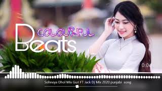 Sohneya Dhol Mix Guri FT Jack Dj Mix 2020 punjabi song exported [upl. by Atirehs]