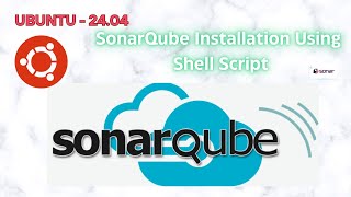 SonarQube Installation on Ubuntu 2404 via Shell Script  DevOps Tools Tutorial [upl. by Downing982]