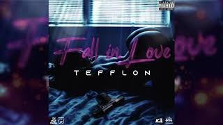 Tefflon  Fall In Love Official Audio [upl. by Katushka545]